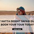 Best Hatta Desert Safari Dubai