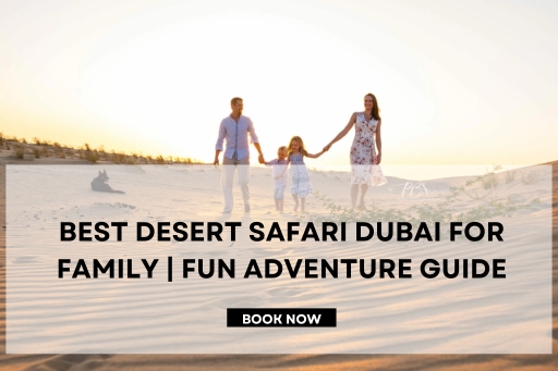 Best Desert Safari Dubai for Family