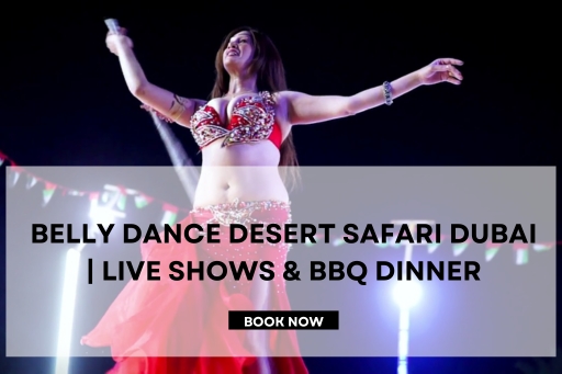 Belly Dance Desert Safari Dubai