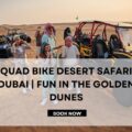Quad Bike Desert Safari Dubai