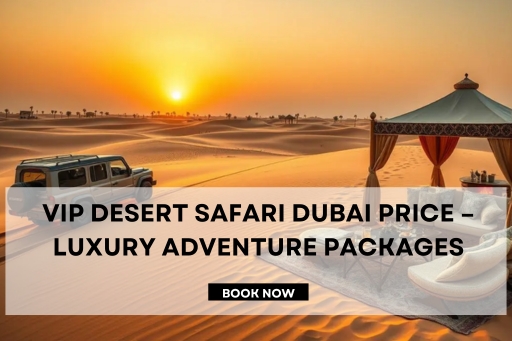 VIP Desert Safari Dubai price