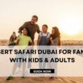 Desert Safari Dubai for Family