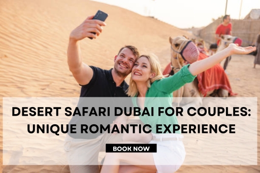 Desert Safari Dubai for couples