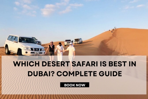 which desert safari is best in Dubai