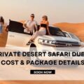 private desert safari dubai cost