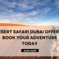 Desert Safari Dubai Offers