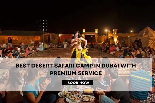 best desert safari camp in Dubai