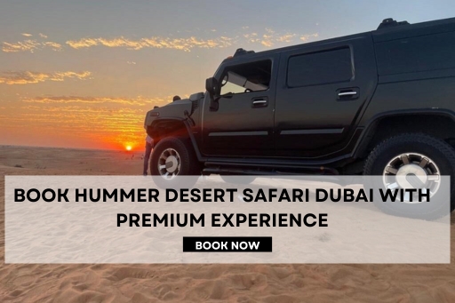 Hummer Desert Safari Dubai